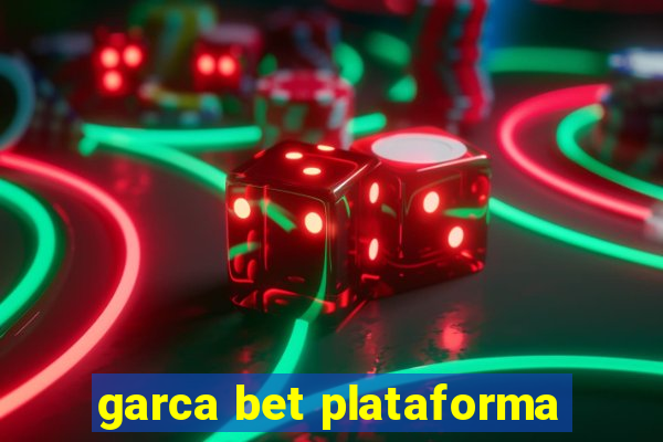 garca bet plataforma